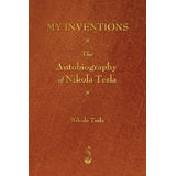 Book : My Inventions: The Autobiography Of Nikola Tes (6033)