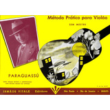 Método Prático Para Violão - Paraguassú