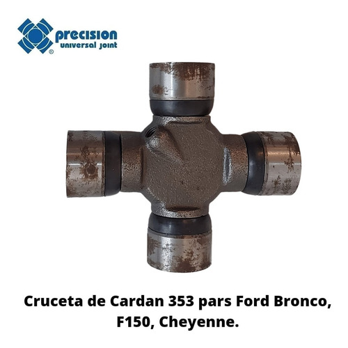 Cruceta De Cardan Ford Bronco, F150 Cheyenne 353 Precision Foto 2