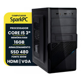 Computador Sparkpc Desktop Intel I5 3ª, Ram 16gb, Ssd 480gb Windows 10