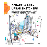 Acuarela Para Urban Sketchers - Scheinberger Felix