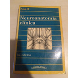 Neuroanatomia Clinica Snell 3ed Retiras En Palermo/barracas