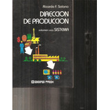 Dirección De Producción 1 Sistema - Ricardo Solana