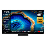 Tcl 65 Qled Mini Led 4k 65c755 Smart Tv