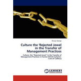 Libro Culture The 'rejected Jewel In The Transfer Of Mana...