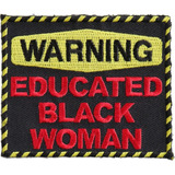 Parche Divertido De Mujer Negra Educada 3x2.5 Pulgadas....