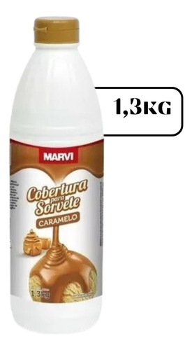 Cobertura Para Sorvete  Doces E Drinks Marvi 1,3kg Caramelo