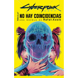 Libro: Cyberpunk 2077 No Hay Coincidencias. Rafal Kosik. Roc