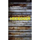 Heidegger - Nazismo Mujeres Filosofía, Badiou, Amorrortu