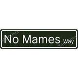No Mames Way - Placa De Metal Saodoma De 16 X 4 Pulgadas, L.
