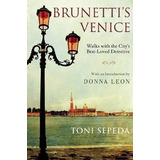 Libro Brunetti's Venice - Toni Sepeda