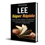 Libro Lee Súper Rápido - Ak Jennings[ Original ]