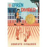 Libro Efren Divided - Ernesto Cisneros