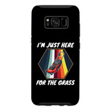 Galaxy S8 Estoy Aqui Para El Caso De Cuidado De Cesped De Ja