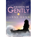 Libro Awaken Me Gently - Henn, Janne