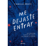Libro: Me Dejaste Entrar (spanish Edition)
