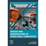 Libro Design And Manufacture Of Structural Composites - H...