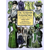 Victorian Fashions : A Pictorial Archive, 965 Illustrations, De Carol Belanger Grafton. Editorial Dover Publications Inc., Tapa Blanda En Inglés