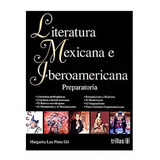 Literatura Mexicana E Iberoamericana Trillas