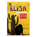 Elisa La Rosa Inesperada Zona Libre - Bodoc Liliana - #l