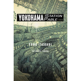 Libro Yokohama Station Fable Novela Ligera