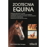 Zootecnia Equina - Real Venegas - Libro Original