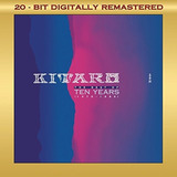 Cd Best Of 10 Years 1976-1986 - Kitaro