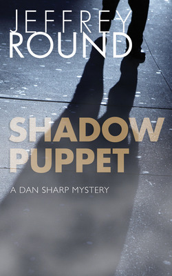 Libro Shadow Puppet: A Dan Sharp Mystery - Round, Jeffrey