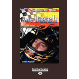 Libro Kyle Busch: Nascar Driver: Nascar Driver (behind Th...