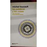 Las Palabras Y Las Cosas De Foucault Michel