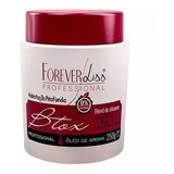 Forever Liss Btox Capilar Argan Sem Formol 250g + Brinde