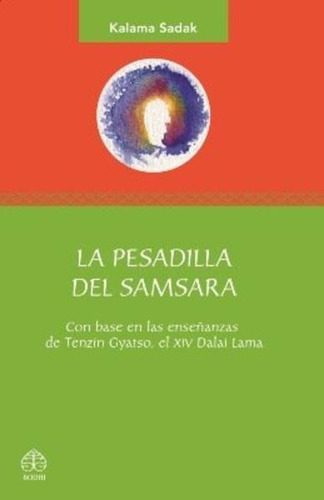 La Pesadilla Del Samsara - Kalama Sadak - Nuevo - Original