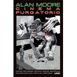 Cinema Purgatorio # 02 - Alan Moore