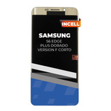 Lcd Para Samsung S6 Edge Plus Dorado Version F Corto