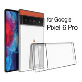 Carcasa De Silicona Blanda Transparente Tpu Pixel 6 Pro