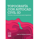 Topografía Con Autocad Civil 3d