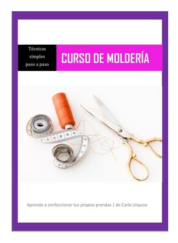 Libro Costura Curso De Moldería, Corte Y Confección