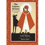 The Fairies Return: Or, New Tales For Old (oddly Modern Fairy Tales, 4), De Davies, Peter. Editorial Princeton University Press, Tapa Dura En Inglés