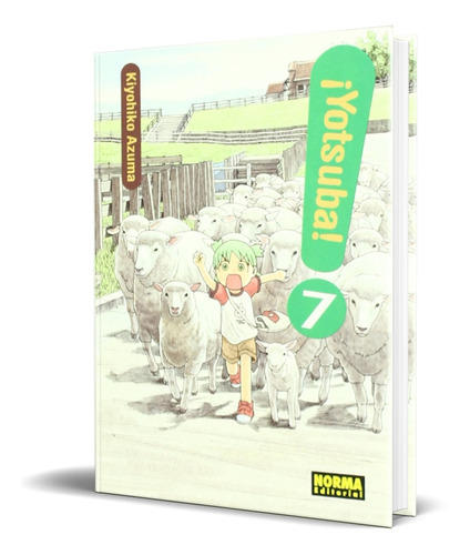 Yotsuba! Vol.7, De Kiyohiko, Azuma. Editorial S.a. Norma Editorial, Tapa Blanda En Español, 2008