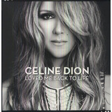 Celine Dion - Loved Me Back To Life - Lp Vinyl