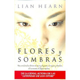 Flores Y Sombras - Hearn, Lian, De Hearn, Lian. Editorial Suma En Español