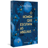 O Homem Que Escutava As Abelhas, De Lefteri, Christy. Autêntica Editora Ltda., Capa Mole Em Português, 2021