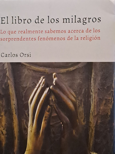 El. Libro De Los Milagros Carlos Orsi