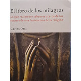 El. Libro De Los Milagros Carlos Orsi