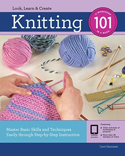 Knitting 101 Master Basic Skills And Techniques Easily Throu