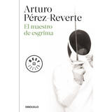 Maestro De Esgrima,el - Perez Reverte,arturo