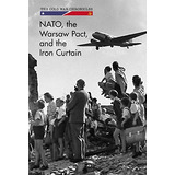 Nato, The Warsaw Pact, And The Iron Curtain (cold War Chroni