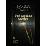 Libro Don Segundo Sombra Ricardo Güiraldes 