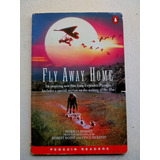 Fly Away Home De Patricia Hermes - Penguin Readers (usado)