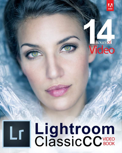 Libro Adobe Lightroom Classic Cc Video Book En Ingles